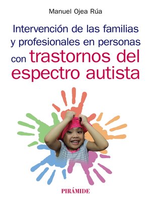 cover image of Intervención de las familias y profesionales en personas con trastornos del espectro autista